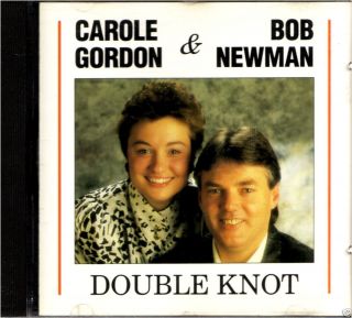 Carole Gordon Bob Newman Double Knot 1988 Import CD