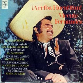 Vincente Fernandez Arriba Huentitan LP 1972 CYS 1333
