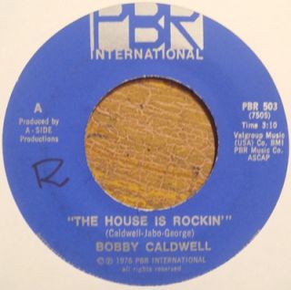 Bobby Caldwell 70s Modern Soul 45 on PBR ~ The House Is Rockin