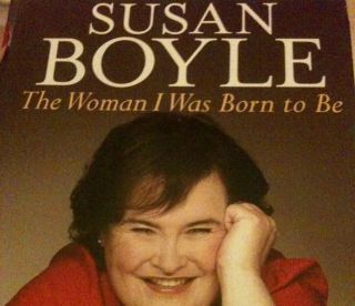 SUSAN BOYLE The Woman I Was Born to Be by Susan Boyle (2010, Hardcover 