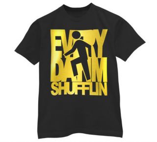 Every Day Im Shufflin Song T Shirt Shuffling LMFAO Rock Lyrics DJ 