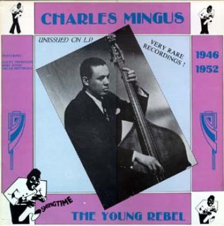 charles mingus the young rebel label swingtime records format 33 rpm 