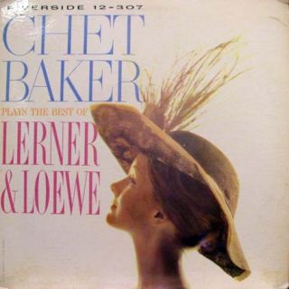 chet baker lerner and loewe label riverside records format 33 rpm 12 