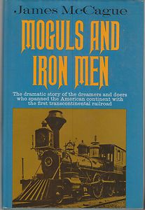 UP~MOGULS AND IRON MEN~by James McCague~(1964, 1st Edition 
