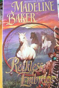 Reckless Embrace by Madeline Baker in Paperback Includes  