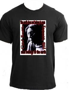 Chief Seattle Native American Indian Quote T Shirt