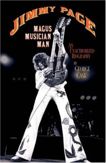 Jimmy Page Magus Musician Man Unauthorized Biography