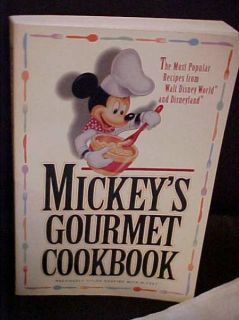 Mickeys Gourmet Cookbook Most Popular Recipes from Disney World Land