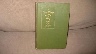 Wedding Gift by John Taintor Foote 1924 Very Good Condition