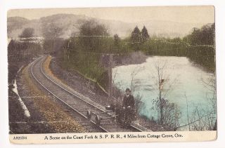 1908 Railroad Postcard Coast Fork s P R R Cottage Grove Oregon