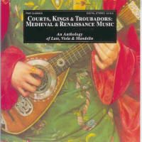 Courts, Kings & Troubadors Medieval & Renaissance Music CD Cover