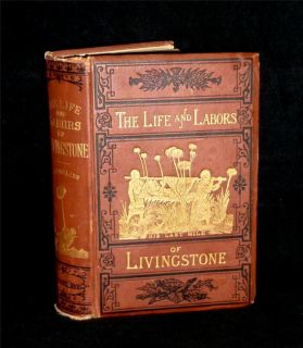 1875 David Livingstone Doctor Explorer Missionary Hero to Africa