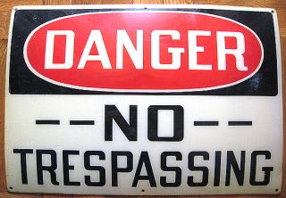 Vintage Danger No Trespassing Sign