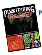 Pinstriping Masters 2 Techniques, Tricks & Special F/X for Laying Down
