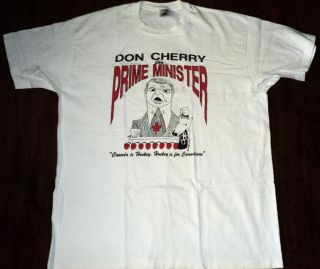Ultra RARE New Vintage Don Cherry for Prime Minister Canada T Shirt