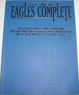 The New Eagles Complete Piano Vocal Chords Song Book