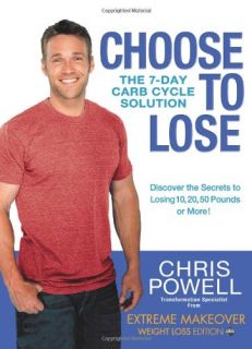  to Lose The 7 Day Carb Cycle Solution Chris Powell Hardcover