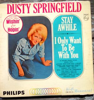 Dusty Springfield Philips PHM 200 133 Stay Awhile Wishin Hopin