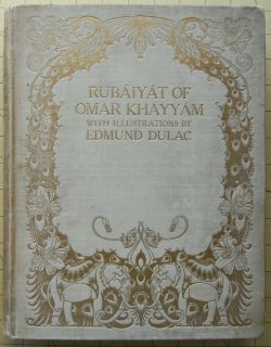 Edmund Dulac First Edition First Issue Rubaiyat of Omar Khayyam 1909