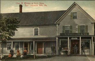 East Livermore Mills Me Chas w Whittier Cos Store c1910 Postcard