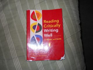 Reading Critically Writing Well A Reader and Guide by Rise B Axelrod
