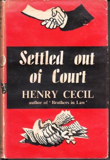 Henry Cecil Settled Out of Court HC DJ 1959 1st Ed