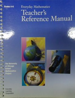 Everyday Mathematics Teachers Reference Manual, Grades 4 6