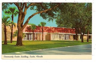 Community Center Building Eustis FL Lake County Postcard 060512