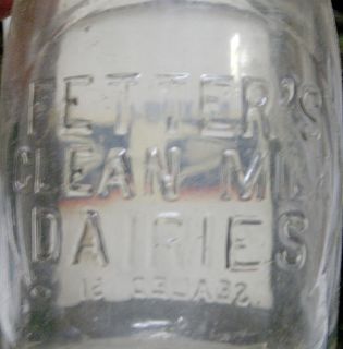 1951 Fetters Dairies Clean Milk Embossed 1/2 Pint Bottle