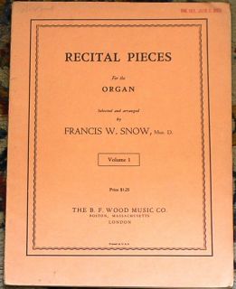 Francis w Snow 1938 Organ Music Recital Pieces Vol 1 Classical Sheet