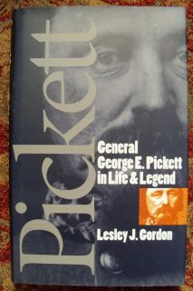 GENERAL GEORGE E. PICKETT IN LIFE AND LEGEND   MINT CONDITION   CIVIL