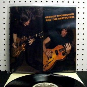 George Thorogood & The Destroyers   Self Titled S/T (1977) Vinyl LP