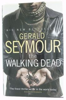 The Walking Dead by Gerald Seymour Signed HB 1 1
