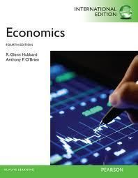 Economics 4E by R Glenn Hubbard Anthony P OBrien 4th