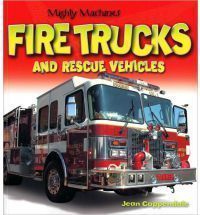Fire Trucks and Rescue Vehicles by Jean Coppendale New