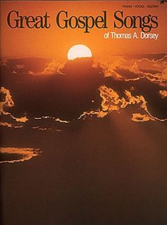  Gospel Songs of Thomas A Dorsey Piano Sheet Music Guitar Chords Book