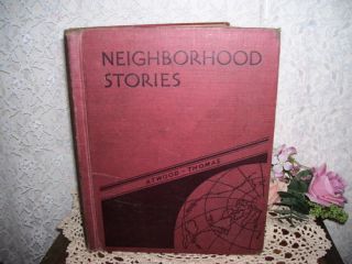 Neighborhood Stories Geography Book Ginn Co 1930s School Book