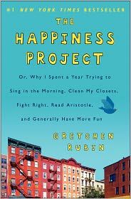  Aristotle, and Generally Have More Fun by Gretchen Rubin and Gretchen