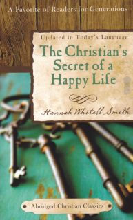  Happy Life Hannah Whitall Smith Devotional Gift Book 1602608555