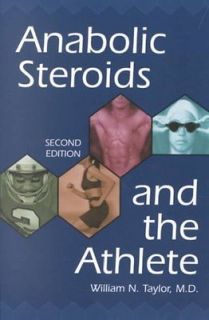ANABOLIC STEROIDS AND THE ATHLETE   WILLIAM N. TAYLOR (PAPERBACK) NEW