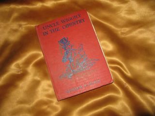 RARE Antique Childrens Book UNCLE WIGGILYS IN THE COUNTRY Howard R