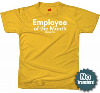 Employee of The Month Runner Up Office The Work T Shirt