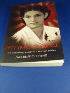Fifty Years of Silence Jan Ruff OHerne WW2 Japanese Dutch Indonesia