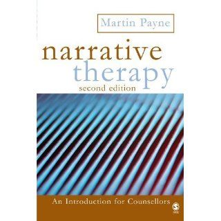 Narrative Therapy 2nd Edition by Payne, Martin published by Sage