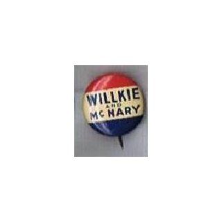 Willkie McNary 1940 presidential campaign pinback button