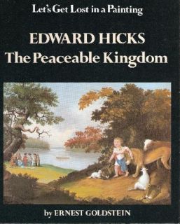 Edward Hicks The Peaceable Kingdom (Lets Get Lost in a Painting