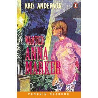 Penguin Readers Level 2 Wanted, Anna Marker Book and