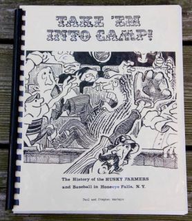 Take Em Into Camp Husky Farmers Honeoye Falls NY Baseball Book Signed