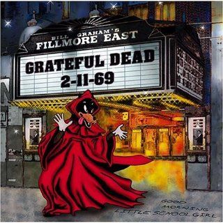 Fillmore East 2/11/69 Grateful Dead Music