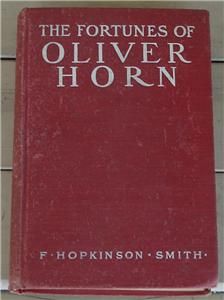 The Fortunes of Oliver Horn F Hopkinson Smith 1906